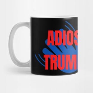 Adios trump funny design Mug